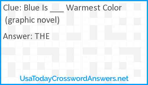 Blue Is ___ Warmest Color (graphic novel) Answer
