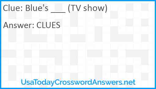 Blue's ___ (TV show) Answer