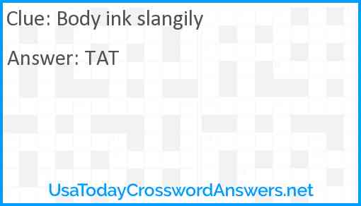 Body ink slangily Answer