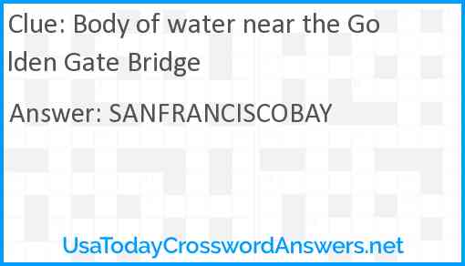 Body of water near the Golden Gate Bridge Answer