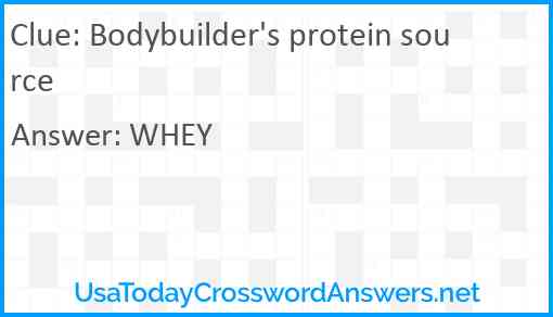 Bodybuilder's protein source Answer