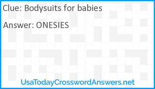 Bodysuits for babies Answer