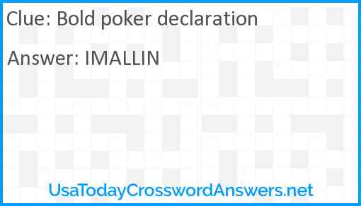 Bold poker declaration Answer