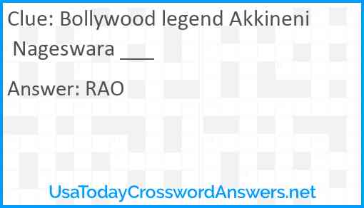 Bollywood legend Akkineni Nageswara ___ Answer