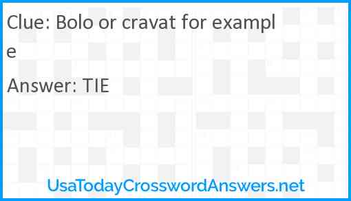 Bolo or cravat for example Answer
