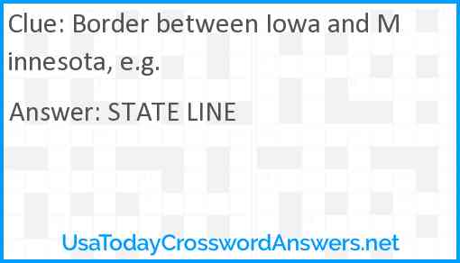 Border between Iowa and Minnesota, e.g. Answer