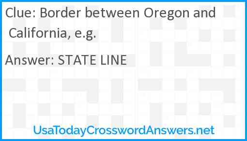 Border between Oregon and California, e.g. Answer