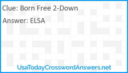 Born Free 2-Down Answer