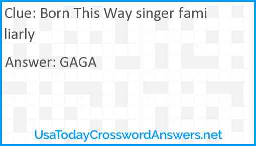 Born This Way singer familiarly Answer