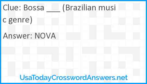 Bossa ___ (Brazilian music genre) Answer