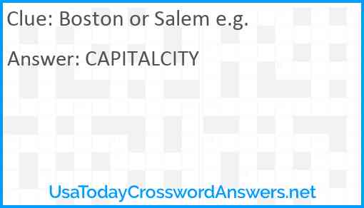 Boston or Salem e.g. Answer