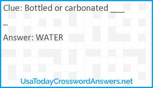 Bottled or carbonated ____ Answer