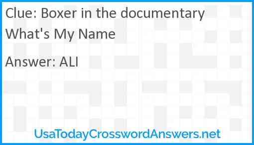 Boxer in the documentary What's My Name Answer