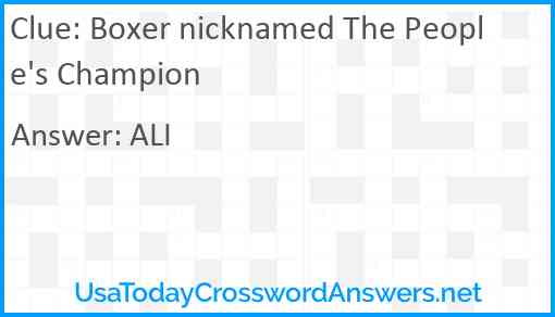 Boxer nicknamed The People's Champion Answer
