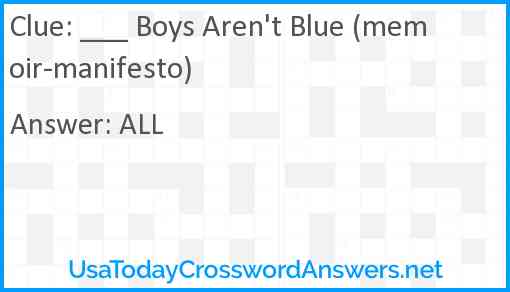 ___ Boys Aren't Blue (memoir-manifesto) Answer