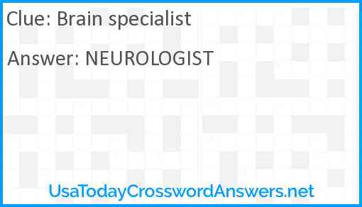 Brain specialist Answer