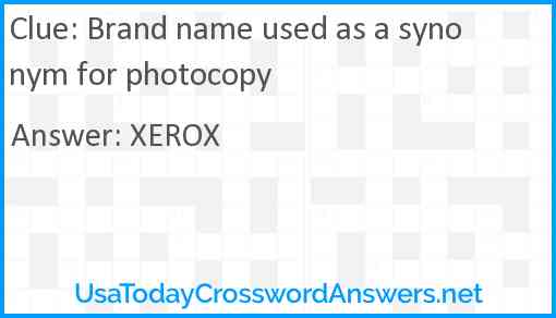 Brand name used as a synonym for photocopy Answer