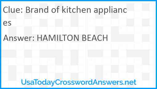 Brand of kitchen appliances Answer