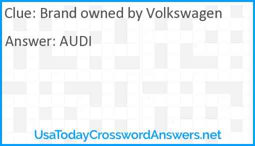 Brand owned by Volkswagen Answer