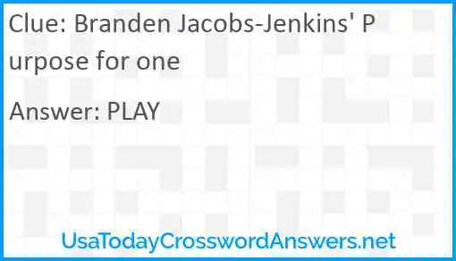 Branden Jacobs-Jenkins' Purpose for one Answer
