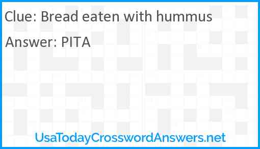Bread eaten with hummus Answer