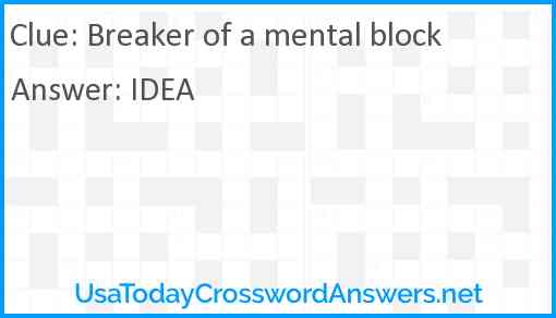Breaker of a mental block Answer
