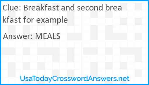 Breakfast and second breakfast for example Answer