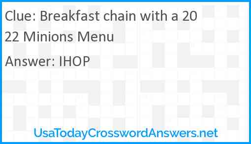 Breakfast chain with a 2022 Minions Menu Answer