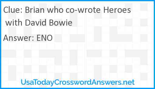 Brian who co-wrote Heroes with David Bowie Answer