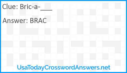 Bric-a-___ Answer