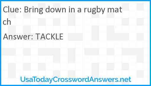 Bring down in a rugby match Answer