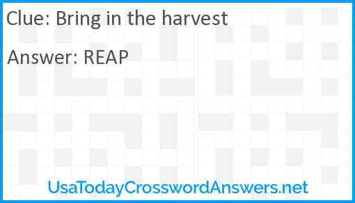 Bring in the harvest Answer