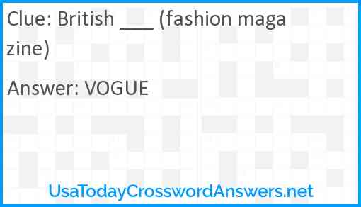 British ___ (fashion magazine) Answer