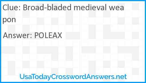Broad-bladed medieval weapon Answer
