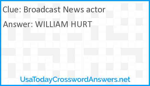 Broadcast News actor Answer