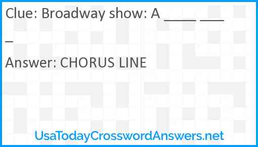 Broadway show: A ____ ____ Answer