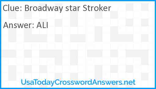 Broadway star Stroker Answer