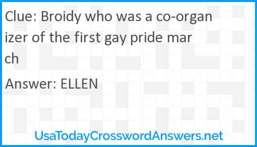 Broidy who was a co-organizer of the first gay pride march Answer