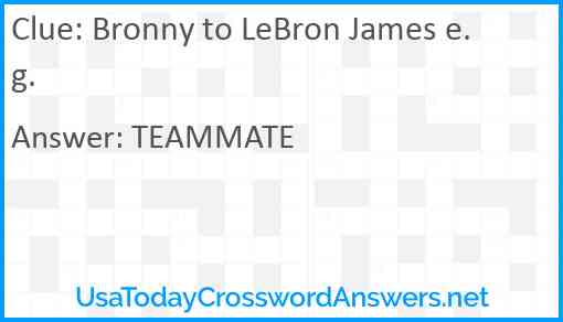 Bronny to LeBron James e.g. Answer