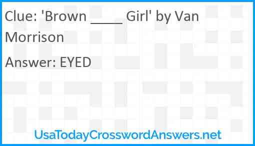 'Brown ____ Girl' by Van Morrison Answer