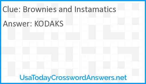 Brownies and Instamatics Answer