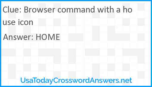 Browser command with a house icon Answer
