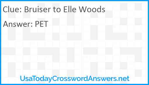 Bruiser to Elle Woods Answer