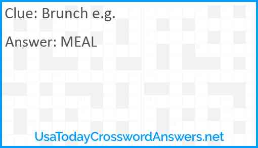 Brunch e.g. Answer