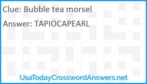 Bubble tea morsel Answer