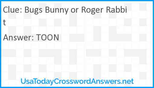 Bugs Bunny or Roger Rabbit Answer