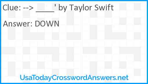 --> ____' by Taylor Swift Answer