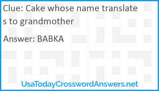 Cake whose name translates to grandmother Answer