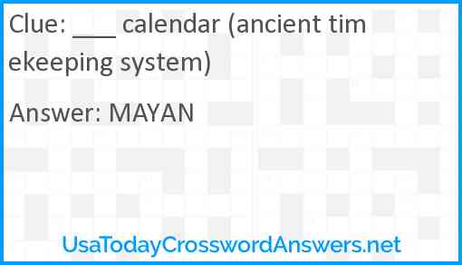 ___ calendar (ancient timekeeping system) Answer