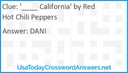'____ California' by Red Hot Chili Peppers Answer